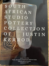 Load image into Gallery viewer, South African Studio Pottery Collection of Justin Kerrod Author of - An Introduction to SOUTHERN AFRICAN CERAMICS THEIR MARKS, MONOGRAMS &amp; SIGNATURES
